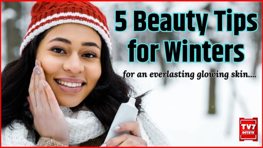 Beauty Tips for Winters